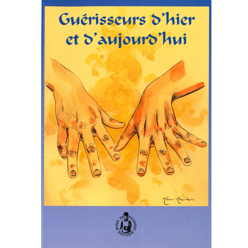Guérisseurs d’hier et d’aujourd’hui