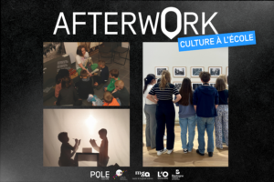 Afterwork « Culture à l&rsquo;école » – Spécial enseignants
